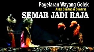 Wayang Golek Semar Jadi Raja